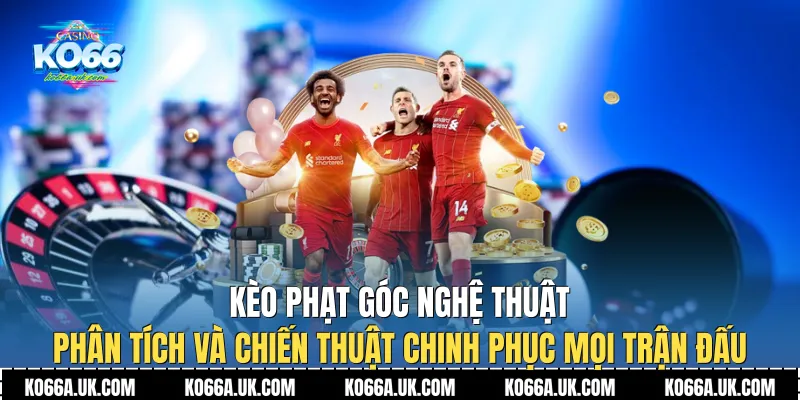 Kèo Phạt Góc